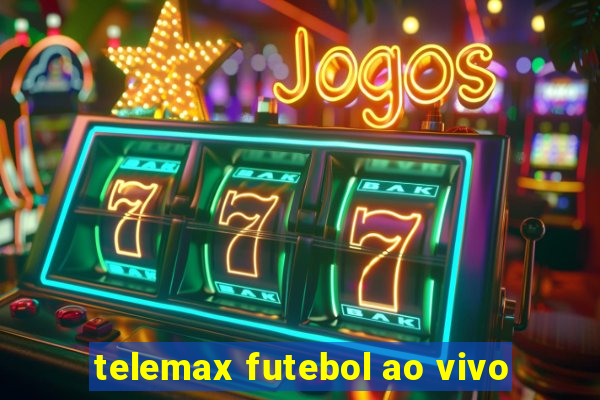 telemax futebol ao vivo